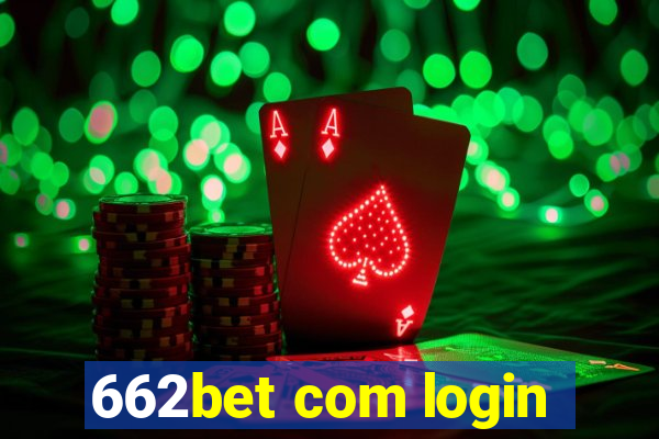 662bet com login